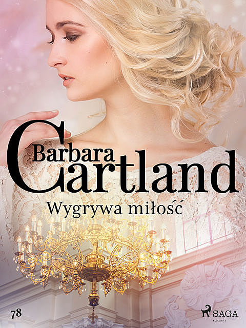 Wygrywa miłość – Ponadczasowe historie miłosne Barbary Cartland, Barbara Cartland