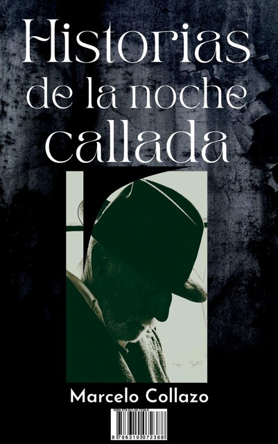 Historias de la noche callada, Marcelo Collazo