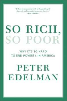 So Rich, So Poor, Peter Edelman