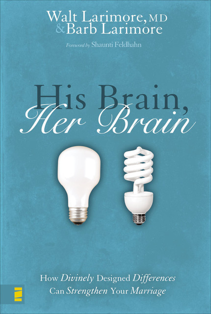 His Brain, Her Brain, Walt Larimore, Barb Larimore