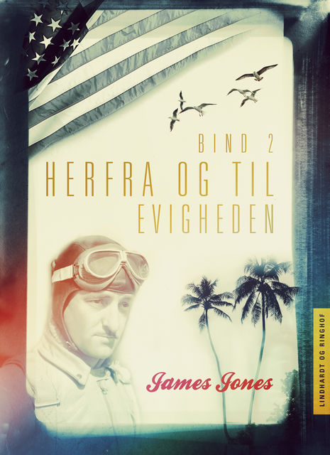 Herfra – til evigheden bind 2, James Jones