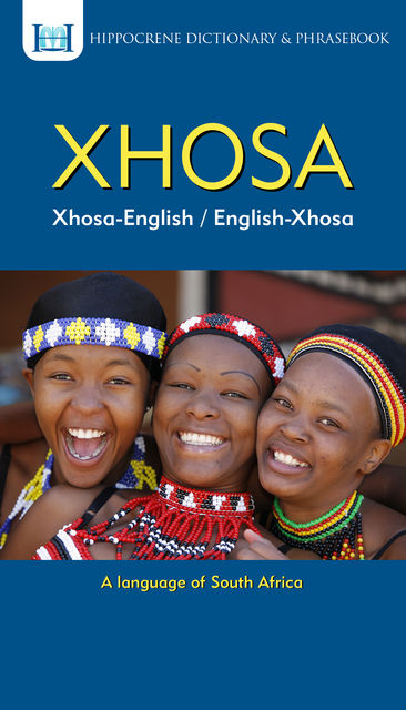 Xhosa-English/ English-Xhosa Dictionary & Phrasebook, Aquilina Mawadza, Mantoa Motinyane-Masoko