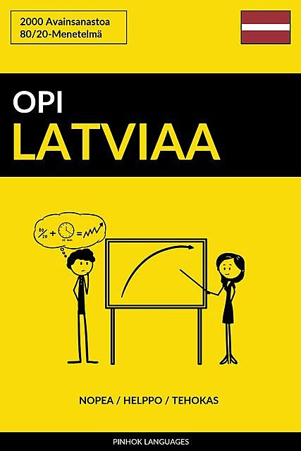 Opi Latviaa – Nopea / Helppo / Tehokas, Pinhok Languages