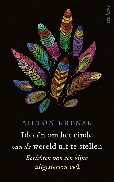 Ideeën om het einde van de wereld uit te stellen, Ailton Krenak