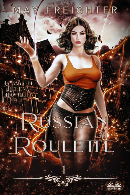 Russian Roulette-La Saga Di Helena Hawthorn, May Freighter