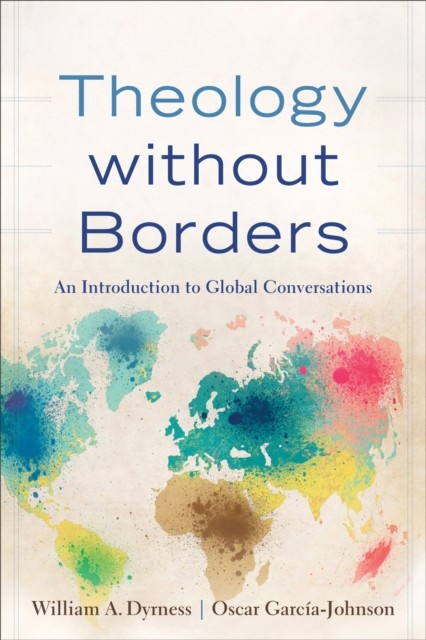 Theology without Borders, William A. Dyrness