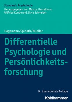 Differentielle Psychologie und Persönlichkeitsforschung, Dirk Hagemann, Frank Spinath, Erik M. Mueller