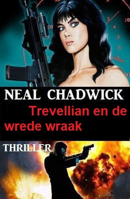 Trevellian en de wrede wraak: Thriller, Neal Chadwick