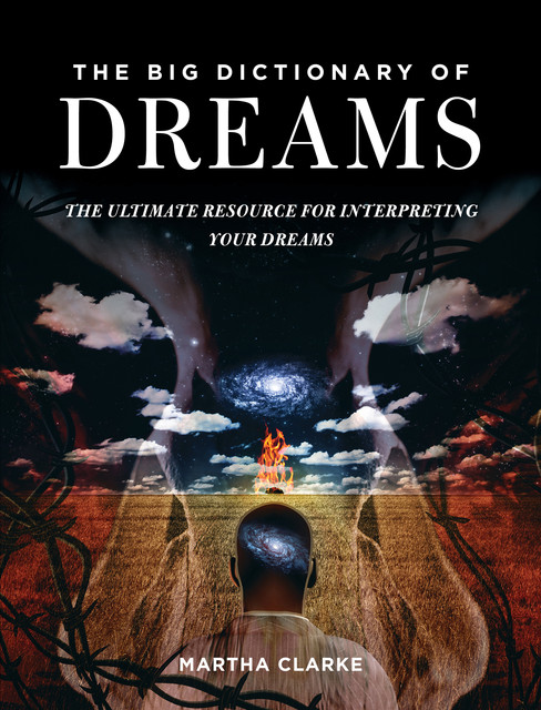 The Big Dictionary of Dreams, Martha Clarke