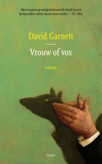 Vrouw of vos, David Garnett