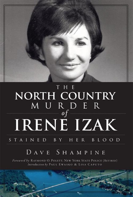 The North Country Murder of Irene Izak, Dave Shampine