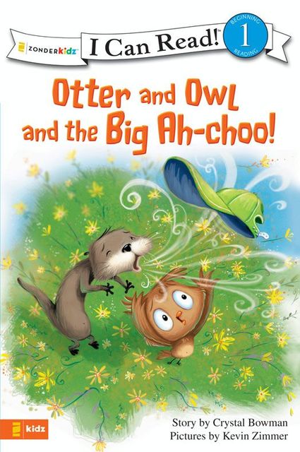 Otter and Owl and the Big Ah-choo!, Crystal Bowman