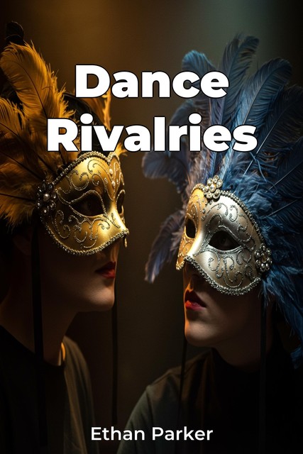 Dance Rivalries, Ethan Parker