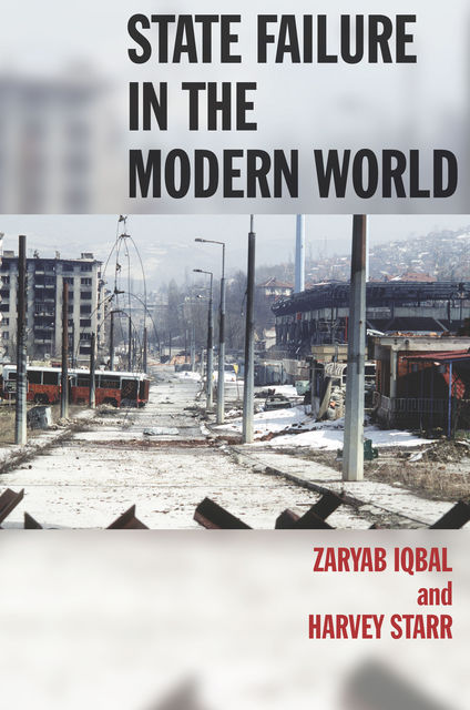 State Failure in the Modern World, Harvey Starr, Zaryab Iqbal