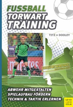 Fußball - Torwarttraining, Thomas Dooley, Christian Titz