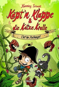 Käpt’n Klappe und die Katze Kralle #3: Tief im Dschungel, Flemming Schmidt