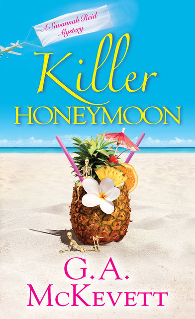 Killer Honeymoon, G.A. McKevett