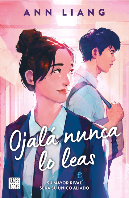 Ojalá nunca lo leas, Ann Liang