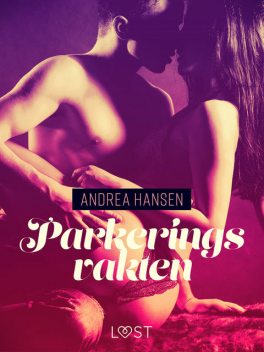 Parkeringsvakten – erotisk novell, Andrea Hansen