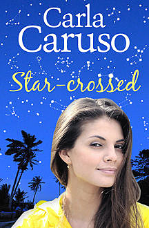 Star-crossed, Carla Caruso