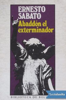 Abbadón el exterminador, Ernesto Sabato