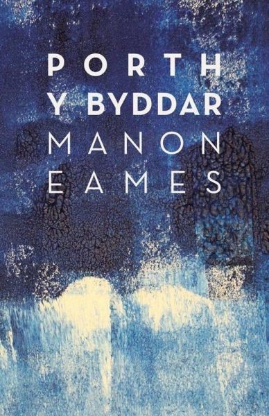 Porth y Byddar, Manon Eames