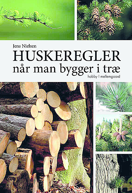 Huskeregler når man bygger i træ, Jens Nielsen