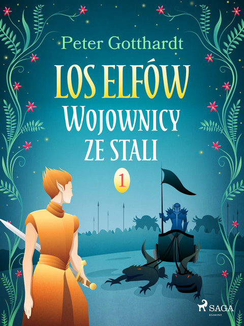 Los Elfów 1: Wojownicy ze stali, Peter Gotthardt