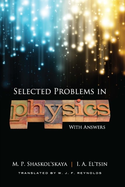 Selected Problems in Physics with Answers, I.A.El'tsin, M.P.Shaskol'skaya