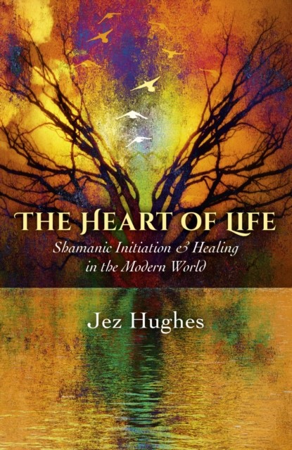 Heart of Life, Jez Hughes