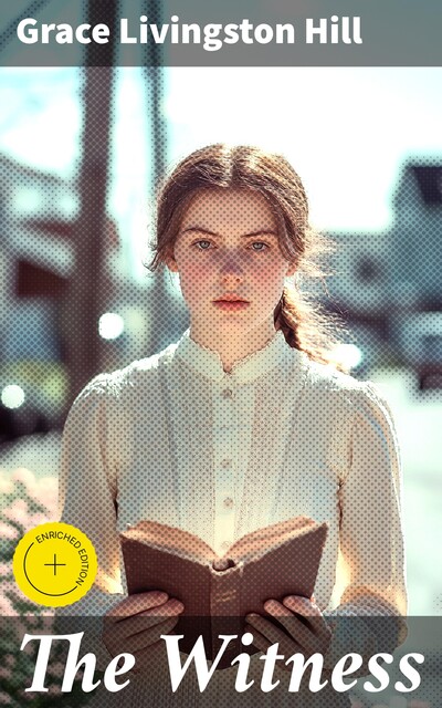 The Witness, Grace Livingston Hill