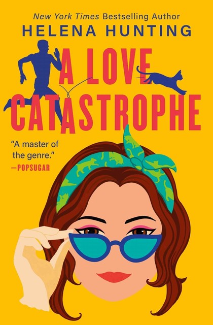 A Love Catastrophe: a purr-fect romcom from the bestselling author of Meet Cute, Helena Hunting