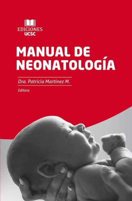 Manual de Neonatología, Dra. Patricia Martínez M.