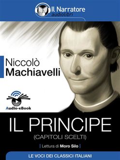 Il Principe (capitoli scelti) (Audio-eBook), Niccolò Machiavelli