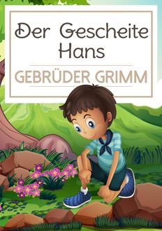 Der Gescheite Hans, Gebrüder Grimm