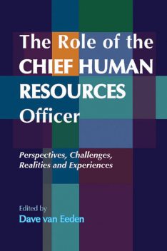 The Role of the CHIEF HUMAN RESOURCES OFFICER, Dave van Eeden