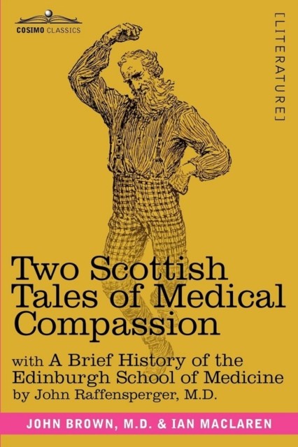 Two Scottish Tales of Medical Compassion, John Raffensperger