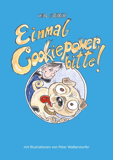 Einmal Cookiepower, bitte, Irene Gruber