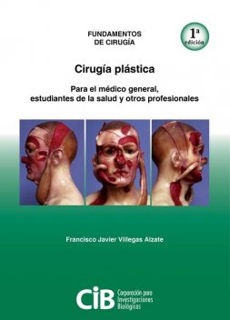 Cirugía plástica, Francisco Javier Villegas Alzate
