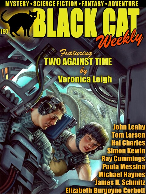 Black Cat Weekly #197, James H.Schmitz, Ray Cummings, Michael Haynes, Hal Charles, John Leahy, Tom Larsen, Simon Kewin, Elizabeth Burgoyne Corbett, Veronica Leigh, Paula Messina