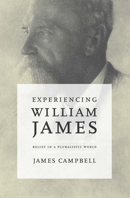 Experiencing William James, James Campbell