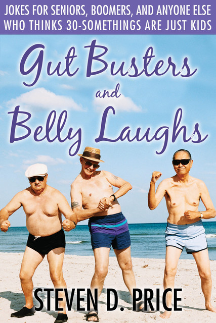 Gut Busters and Belly Laughs, Steven D. Price