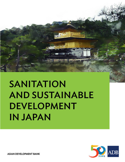Sanitation and Sustainable Development in Japan, Asian Development Bank
