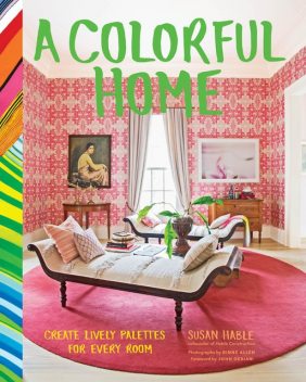 A Colorful Home, Susan Hable