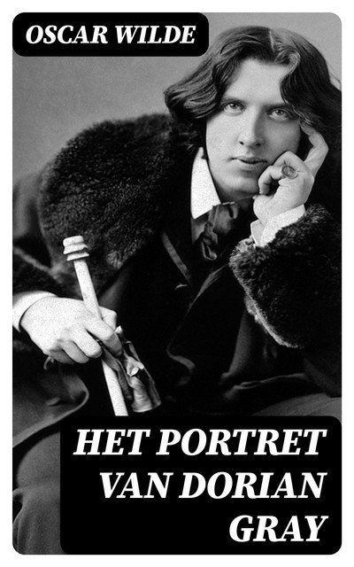 Het Portret Van Dorian Gray, Oscar Wilde