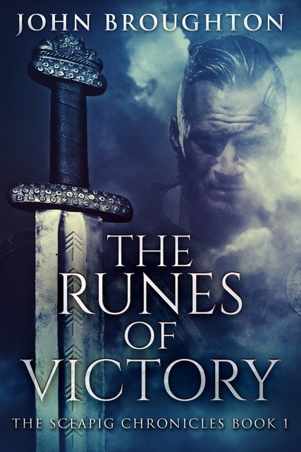 The Runes Of Victory, John Broughton