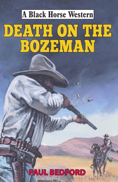 Death on the Bozeman, Paul Bedford