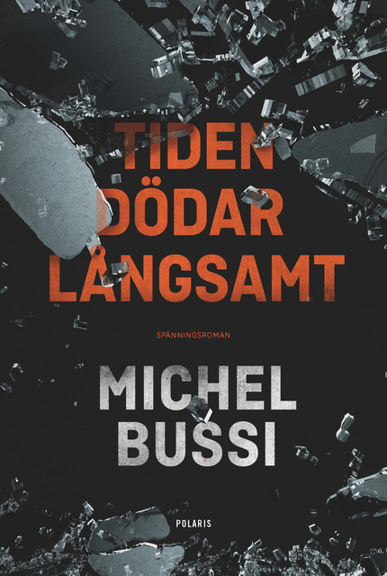 Tiden dödar långsamt, Michel Bussi