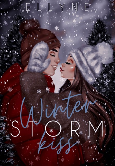 Winter Storm Kiss, Ellyne