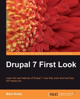 Drupal 7 First Look, Mark Noble